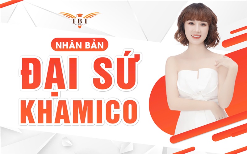 Nhân Bản Đại Sứ KHAMICO
