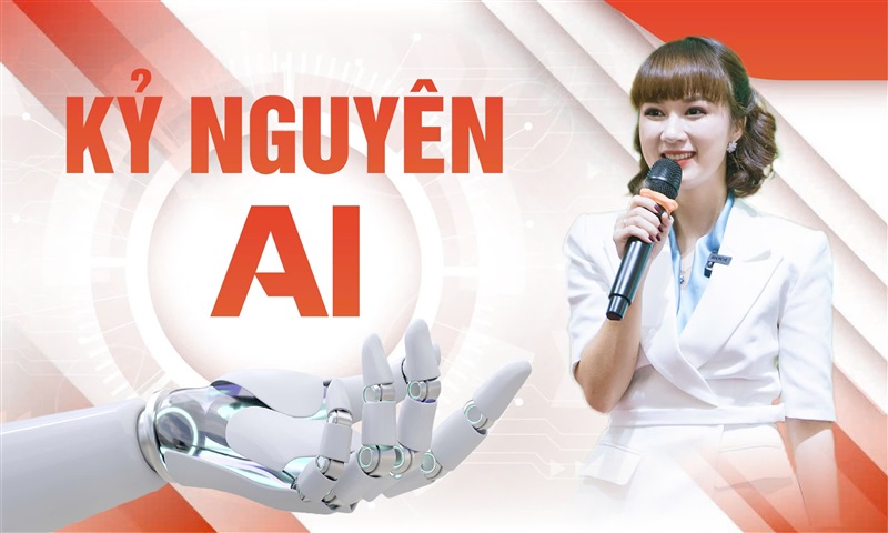 Kỷ Nguyên AI - Thời Đại Mới