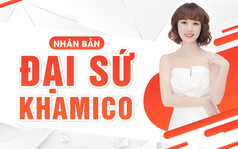 Nhân Bản Đại Sứ KHAMICO